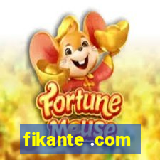 fikante .com